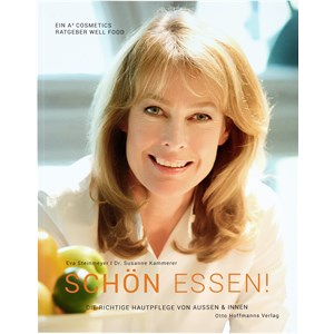 A4 Cosmetics - Böcker - Eva Steinmeyer | Dr. Susanne Kammerer - Schön essen!